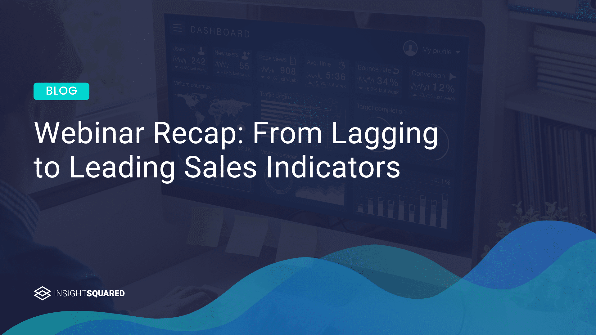 From Lagging to Leading Sales Indicators